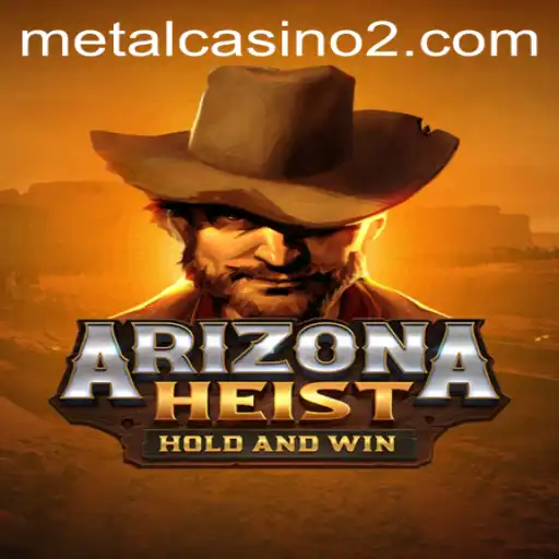 Exciting Heists and Adventures Await in ArizonaHeist