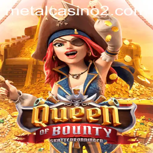 Queen of Bounty: Exploring the Treasures of the High Seas